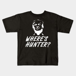 WHERE IS HUNTER T-SHIRT Kids T-Shirt